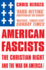 American Fascists: The Christian Right and the War on America