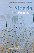 To Siberia. Per Petterson
