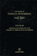 Molecular Modeling and Theory in Chemical Engineering
