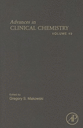 Advances in Clinical Chemistry, Volume 49