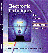 Electronic Techniques: Shop Practices and Construction