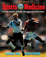 Sports Medicine: Prevention, Assessment, Management & Rehabilitation of Athletic Injuries