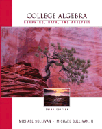 College Algebra: Graphing, Data and Analysis