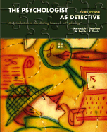 The Psychologist as Detective: An Introduction to Conducting Research in Psychology