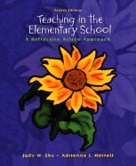 Teaching in the Elementary School: A Reflective Action Approach
