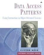 Data Access Patterns: Database Interactions in Object Oriented Applications