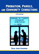 Probation, Parole, and Community Corrections