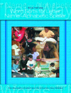 Words Their Way: Word Sorts for Letter Name: Alphabetic Spellers