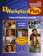 Workplace Plus 1 with Grammar Booster: Living and Working in English