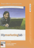 Mymarketinglab with Pearson Etext -- Access Card -- For Principles of Marketing