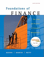 Foundations of Finance: Logic and Practice of Financial Management & Myfinance Student Access Code Card