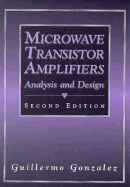 Microwave Transistor Amplifiers: Analysis and Design