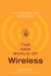 The New World of Wireless: How to Compete in the 4G Revolution