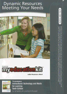 Myeducationkit with Pearson Etext -- Access Card -- For Instructional Technology and Media for Learning