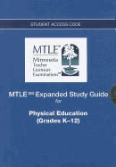 Mtle Physical Education (Grades K-12) Expanded Study Guide -- Access Card