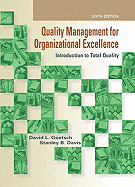 Quality Management for Organizational Excellence: Introduction to Total Quality (6th Edition) David L. Goetsch and Stanley Davis