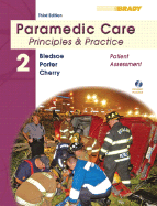 Paramedic Care: Patient Assessment v. 2: Principles and Practice