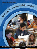Words Their Way: Word Sorts for Derivational Relations Spellers