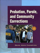 Probation, Parole, and Community Corrections in the United States