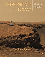 Astronomy Today, Volume I: The Solar System