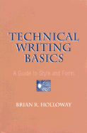 Technical Writing Basics: A Guide to Style and Form