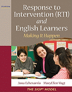 Response to Intervention (Rti) and English Learners: Making It Happen