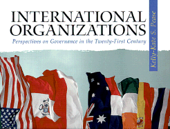 International Organizations: Perspectives on Governance in the Twenty-First Century