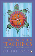 Returning to the Teachings: Exploring Aboriginal Justice (Reissue)