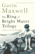The Ring of Bright Water Trilogy: Ring of Bright Water;the Rocks Remain;Raven Seek Thy Brother