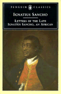 Letters of the Late Ignatius Sancho, an African