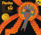 Flecha Al Sol: Un Cuento de Los Indios Pueblo