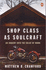 Shop Class as Soulcraft: An Inquiry into the Value of Work