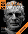 501 Great Writers: A Comprehensive Guide to the Giants of Literature