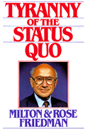 The Tyranny of the Status Quo