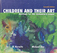 Children and Their Art: Methods for the Elementary School