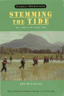 Combat Operations: Stemming the Tide, May 1965 to October 1966 (Paperback): Stemming the Tide, May 1965 to October 1966