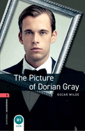 Oxford Bookworms Library: The Picture of Dorian Gray: Level 3: 1000-Word Vocabulary