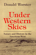 Under Western Skies: Nature and History in the American West