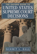 The Oxford Guide to United States Supreme Court Decisions