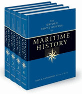 The Oxford Encyclopedia of Maritime History: Four-Volume Set