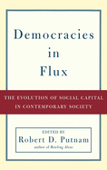 Democracies in Flux: The Evolution of Social Capital in Contemporary Society