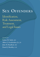 Sex Offenders: Identification, Risk Assessment, Treatment, and Legal Issues