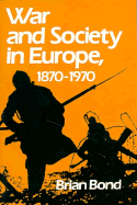 War and Society in Europe, 1870-1970