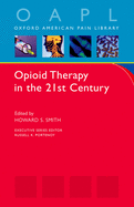 Opioid Therapy in the 21st Century