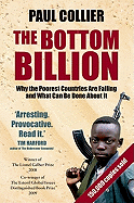 The Bottom Billion: Why the Poorest Countries Are Failing and What Can Be Done about It