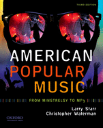American Popular Music: From Minstrelsy to MP3