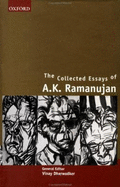 The Collected Essays of A. K. Ramanujan
