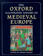 The Oxford Illustrated History of Medieval Europe