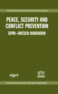Peace, Security, and Conflict Prevention: Sipri-UNESCO Handbook