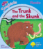 Oxford Reading Tree: Stage 3: Songbirds: the Trunk and the Skunk